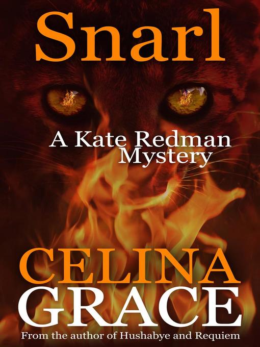 Title details for Snarl (A Kate Redman Mystery by Celina Grace - Available